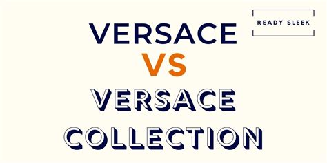 versace collectie|difference between versace and collection.